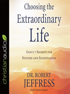 cover image of Choosing the Extraordinary Life